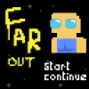 Far Out - free online adventure game